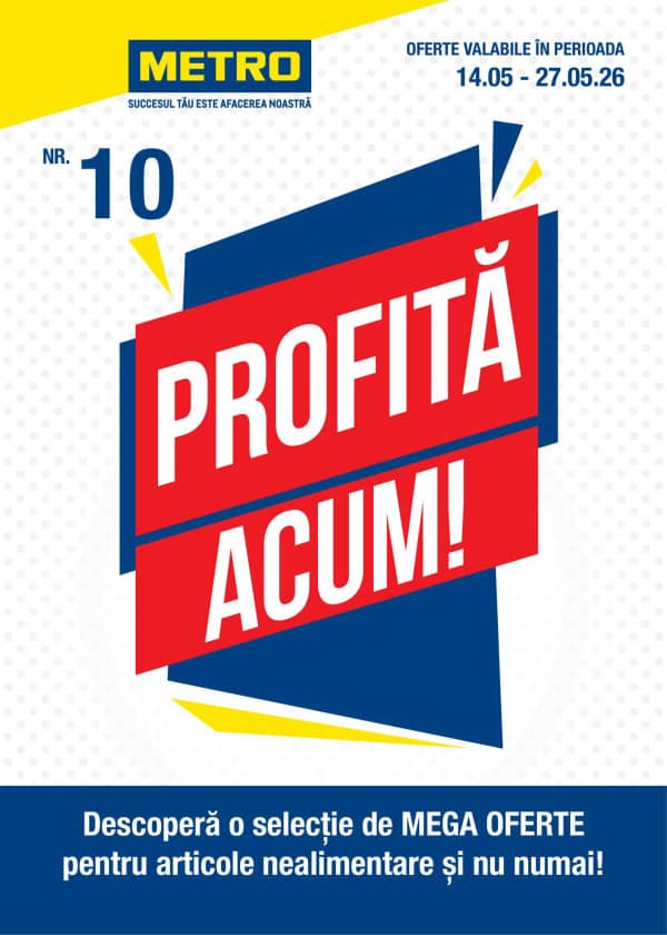 Profită acum la METRO! (Nr. 10)