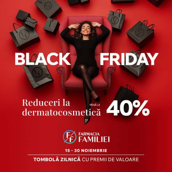 Farmacia Familiei - Black Friday