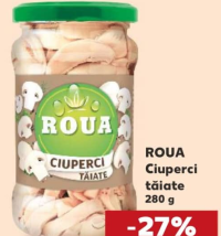 ROUA Ciuperci tăiate 280 g