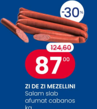 ZI DE ZI MEZELLINI Salam slab afumat cabanos kg