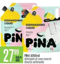 PINA Detergent pentru vase rezervă diverse sortimente 1000ml