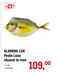SLAVENA LUX Pește Luna afumat la rece vrac