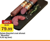 Mezellini Salam Banchet crud afumat 0.31 kg (buc)