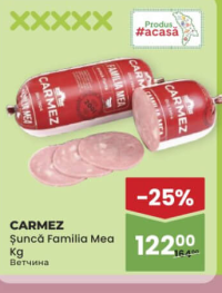 Carmez Șuncă Familia Mea Kg